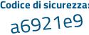 Il Codice di sicurezza è 924b287 il tutto attaccato senza spazi