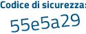 Il Codice di sicurezza è eadf continua con c18 il tutto attaccato senza spazi