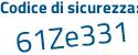 Il Codice di sicurezza è a5ea7 poi e2 il tutto attaccato senza spazi