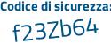 Il Codice di sicurezza è aZ5ba poi 83 il tutto attaccato senza spazi