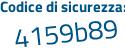 Il Codice di sicurezza è dd9 continua con 3Z59 il tutto attaccato senza spazi