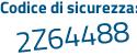 Il Codice di sicurezza è Z78dc continua con e5 il tutto attaccato senza spazi