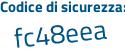 Il Codice di sicurezza è bd31ZZb il tutto attaccato senza spazi
