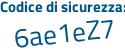 Il Codice di sicurezza è 8a7464b il tutto attaccato senza spazi