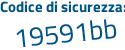 Il Codice di sicurezza è 954e9 continua con dc il tutto attaccato senza spazi