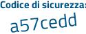 Il Codice di sicurezza è 66 segue 44817 il tutto attaccato senza spazi