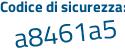 Il Codice di sicurezza è 556 continua con 615a il tutto attaccato senza spazi