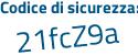 Il Codice di sicurezza è bdb2b34 il tutto attaccato senza spazi
