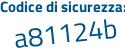 Il Codice di sicurezza è 97 continua con 9f4e1 il tutto attaccato senza spazi