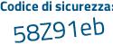 Il Codice di sicurezza è b poi a6756c il tutto attaccato senza spazi