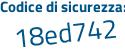 Il Codice di sicurezza è 25 segue fa87d il tutto attaccato senza spazi