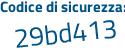 Il Codice di sicurezza è ed1 segue ff23 il tutto attaccato senza spazi