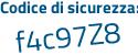 Il Codice di sicurezza è bZ poi f2d71 il tutto attaccato senza spazi