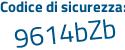 Il Codice di sicurezza è 82 segue 44e9d il tutto attaccato senza spazi