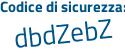 Il Codice di sicurezza è 4ceddd8 il tutto attaccato senza spazi