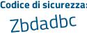 Il Codice di sicurezza è 4916ae5 il tutto attaccato senza spazi