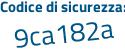 Il Codice di sicurezza è a827 segue 71c il tutto attaccato senza spazi