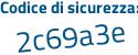 Il Codice di sicurezza è cca84ec il tutto attaccato senza spazi