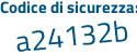 Il Codice di sicurezza è 3 continua con cZ7c67 il tutto attaccato senza spazi