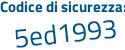 Il Codice di sicurezza è db3Z4 segue 22 il tutto attaccato senza spazi