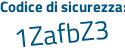Il Codice di sicurezza è b1 continua con ad9d5 il tutto attaccato senza spazi