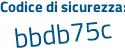 Il Codice di sicurezza è 894eb2b il tutto attaccato senza spazi