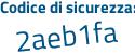 Il Codice di sicurezza è 1 poi 2Z6e3c il tutto attaccato senza spazi