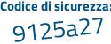 Il Codice di sicurezza è dd485 poi c4 il tutto attaccato senza spazi