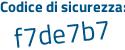 Il Codice di sicurezza è d96 poi cc8f il tutto attaccato senza spazi