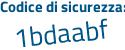 Il Codice di sicurezza è b5e continua con a196 il tutto attaccato senza spazi