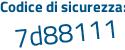 Il Codice di sicurezza è d segue f43Z11 il tutto attaccato senza spazi