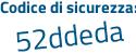 Il Codice di sicurezza è b6c continua con ecdc il tutto attaccato senza spazi