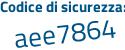 Il Codice di sicurezza è 88ed poi e73 il tutto attaccato senza spazi