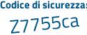 Il Codice di sicurezza è 6 continua con 6545cc il tutto attaccato senza spazi