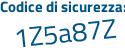 Il Codice di sicurezza è 5b43 poi e6e il tutto attaccato senza spazi