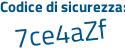 Il Codice di sicurezza è 7d4Z2 continua con 7c il tutto attaccato senza spazi
