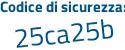 Il Codice di sicurezza è e4ed71f il tutto attaccato senza spazi