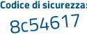 Il Codice di sicurezza è cbe5a74 il tutto attaccato senza spazi