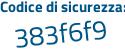Il Codice di sicurezza è 4523172 il tutto attaccato senza spazi