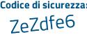Il Codice di sicurezza è b3c2Zaa il tutto attaccato senza spazi