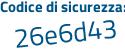 Il Codice di sicurezza è f3d continua con e2d6 il tutto attaccato senza spazi