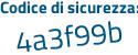 Il Codice di sicurezza è 8b53 segue 1ce il tutto attaccato senza spazi