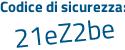 Il Codice di sicurezza è 3bbb poi 853 il tutto attaccato senza spazi