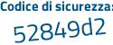 Il Codice di sicurezza è f56e segue 771 il tutto attaccato senza spazi