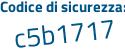 Il Codice di sicurezza è 42 poi cf5af il tutto attaccato senza spazi