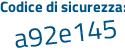 Il Codice di sicurezza è 395 segue ba91 il tutto attaccato senza spazi