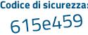 Il Codice di sicurezza è 8a segue 8efb5 il tutto attaccato senza spazi