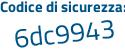 Il Codice di sicurezza è 7542721 il tutto attaccato senza spazi
