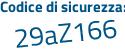 Il Codice di sicurezza è c segue 152e75 il tutto attaccato senza spazi