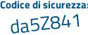 Il Codice di sicurezza è 3Z poi 6f787 il tutto attaccato senza spazi